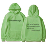 You're Enough Hoodie